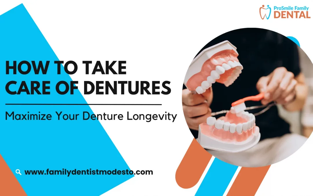How To Take Care Of Dentures