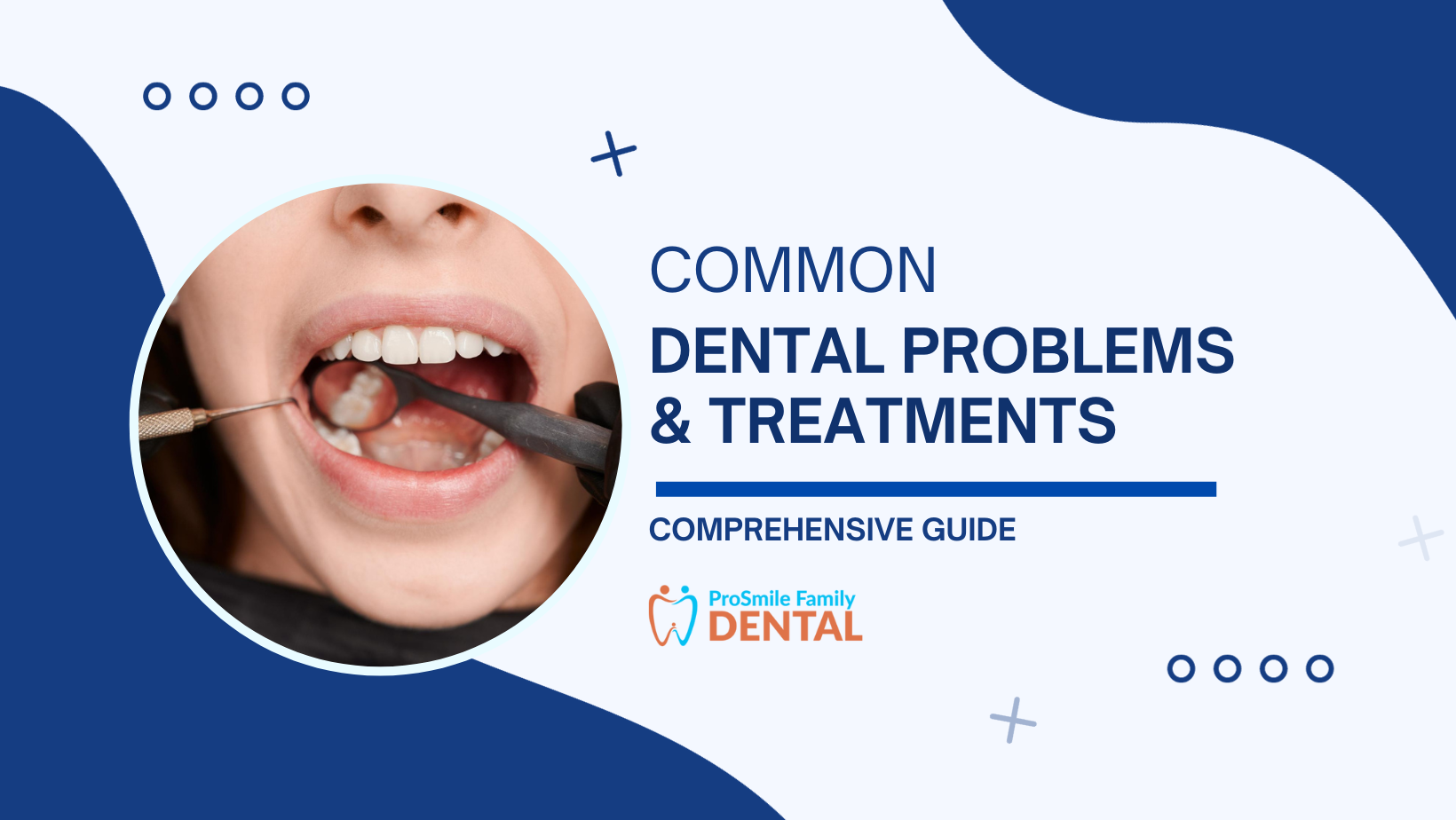 Common Dental Problems & Treatments